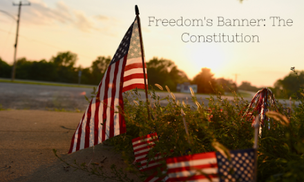 Freedom’s Banner: The Constitution